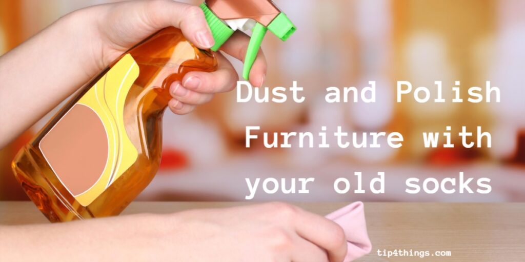 Polish Furniture with your old socks