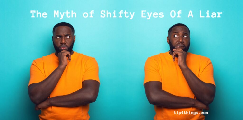 The Myth of Shifty Eyes of a liar