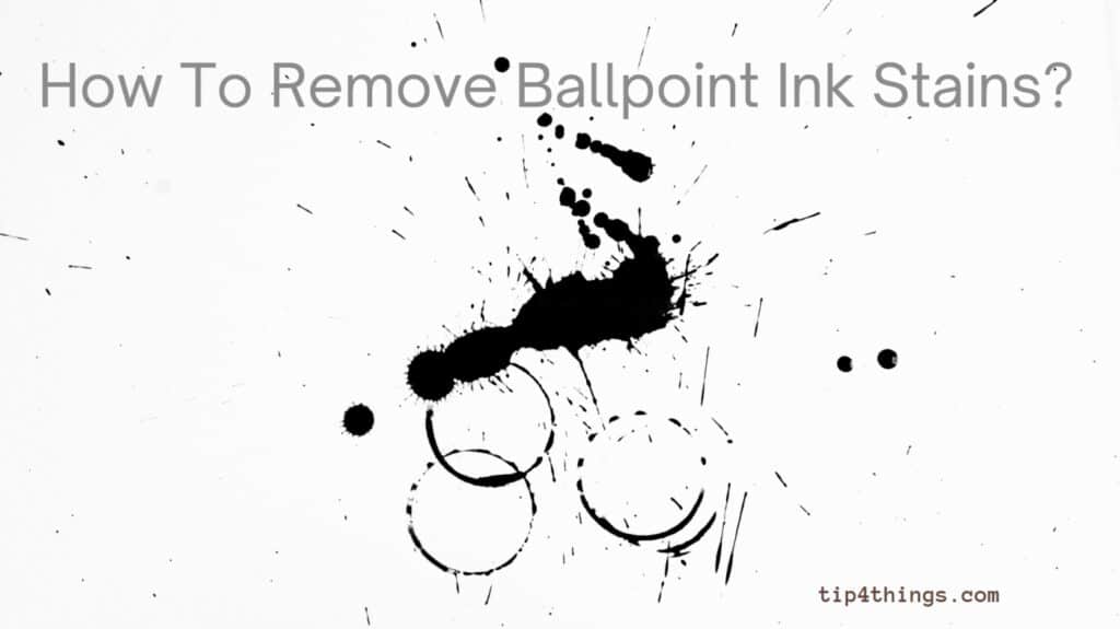 Remove Ballpoint Ink stains from clothes