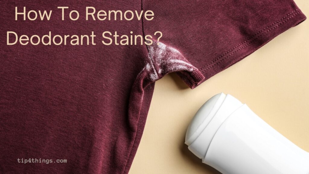 How to remove deodorant stains from clothes