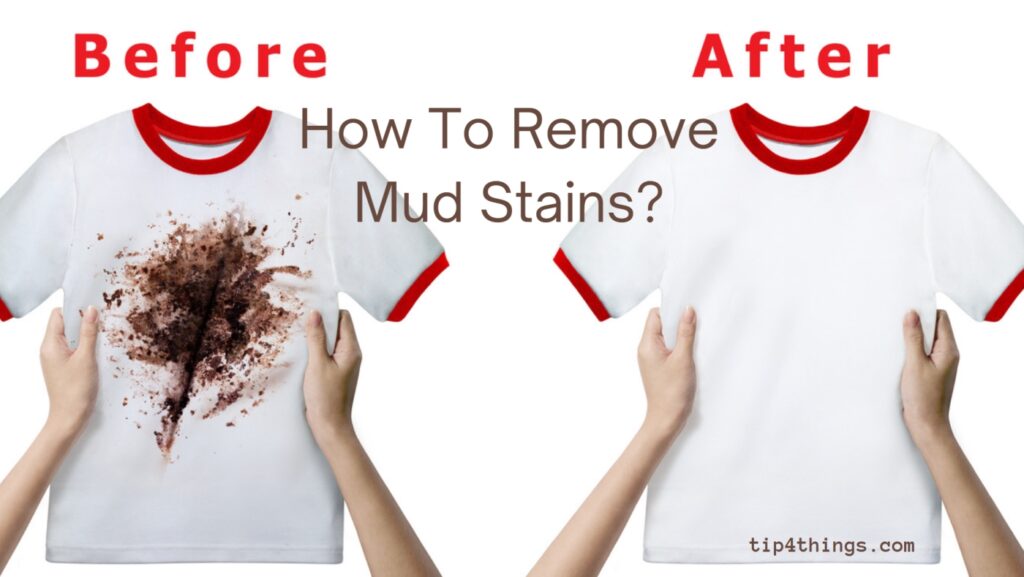 How to remove Mud stains from clothes